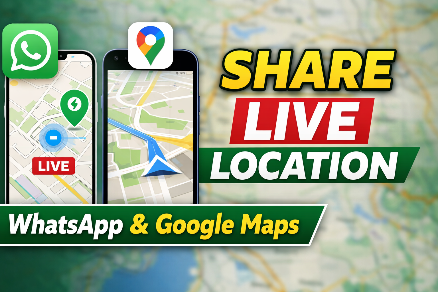 How to Share Live Location on WhatsApp and Google Maps (Step-by-Step Guide)