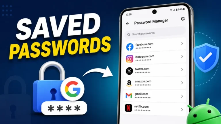 How to View and Manage Saved Passwords on Android?
